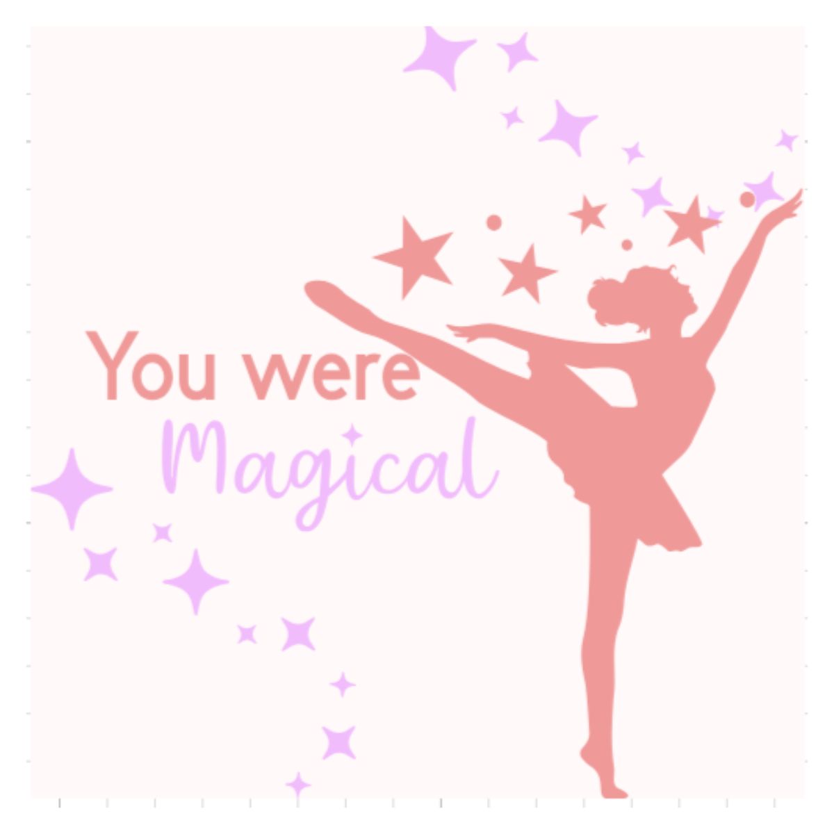 Silhouette of a dancer with 'You were Magical' text and stars on a white background