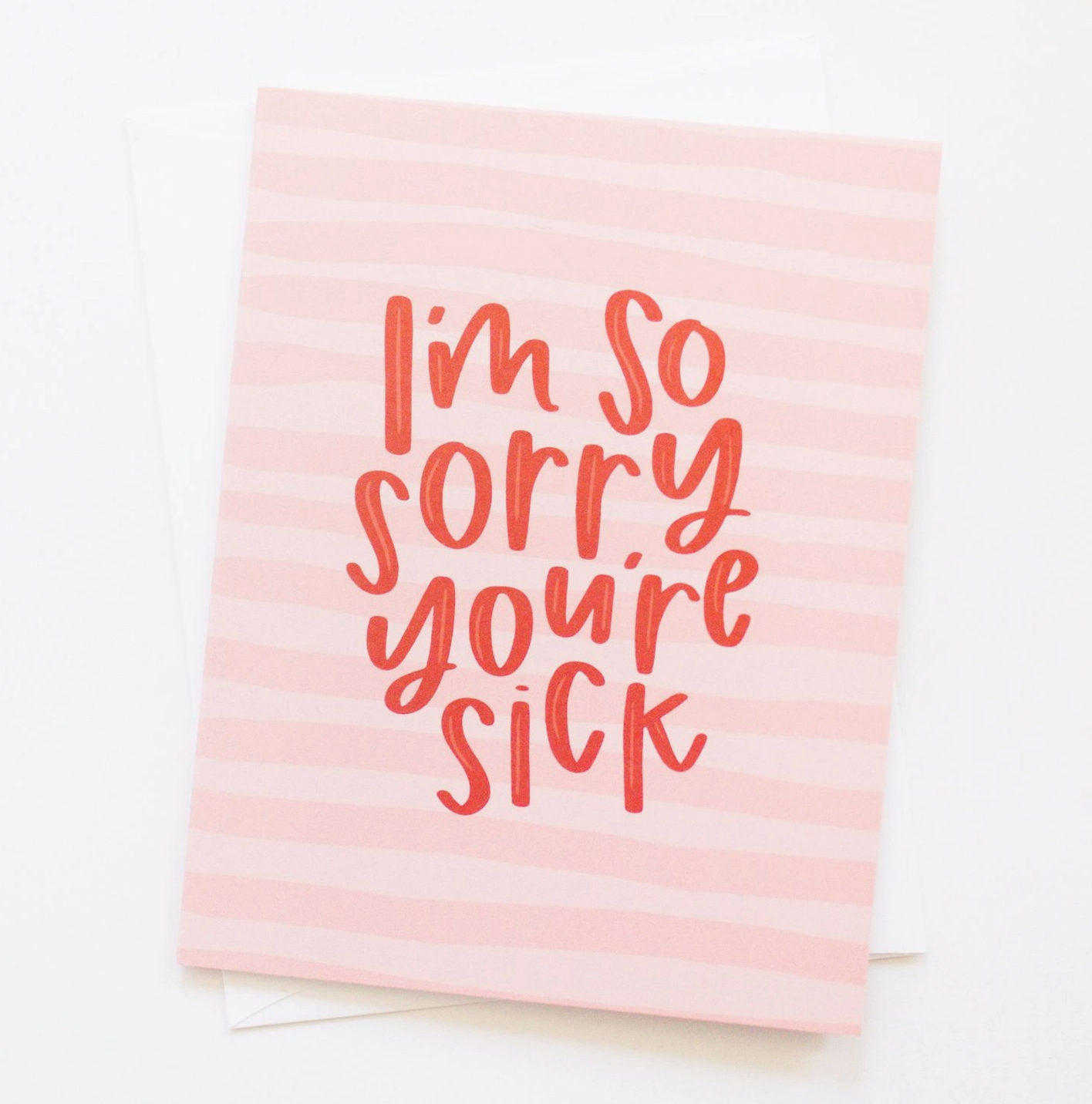 Sorry You're Sick Get Well Sympathy Greeting Card