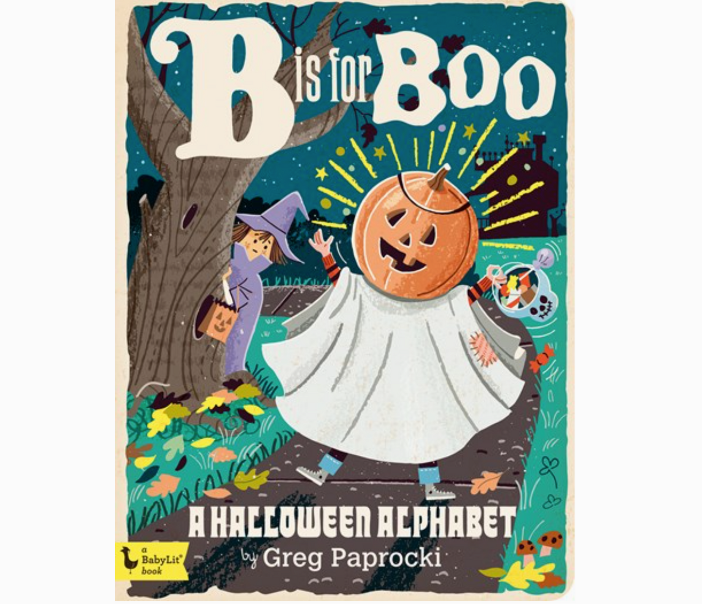 B Is For Boo: A Halloween Alphabet Board Book