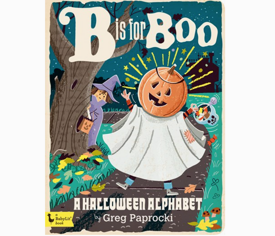 B Is For Boo: A Halloween Alphabet Board Book