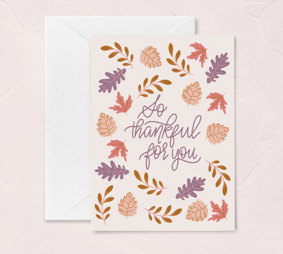 So Thankful for You Greeting Card