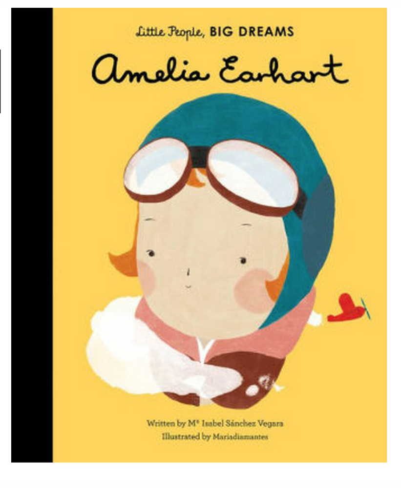 Amelia Earhart: My First Amelia Earhart