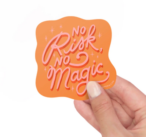 No Risk No Magic - Vinyl Sticker
